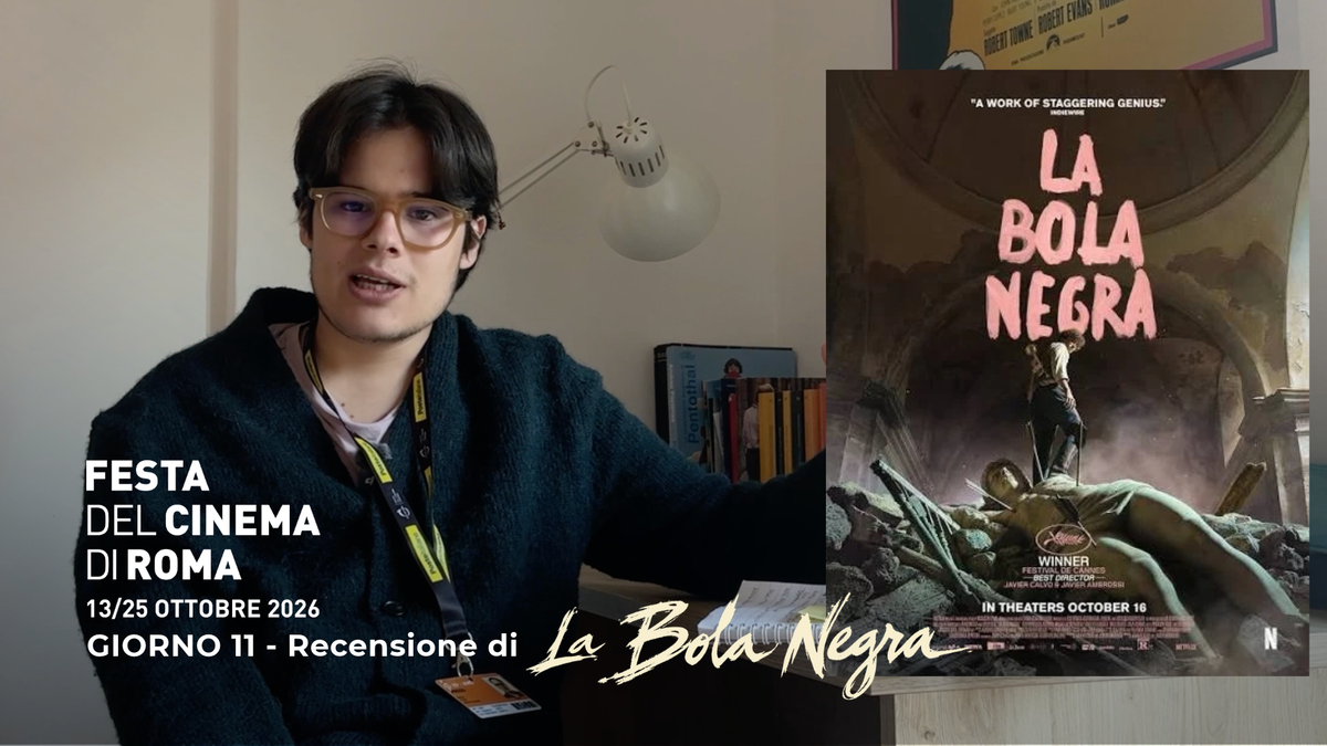 RoFF 21 - Giorno 11: La bola negra - La videorecensione del nuovo film di Javier Ambrossi e Javier Calvo immagine principale dell'articolo
